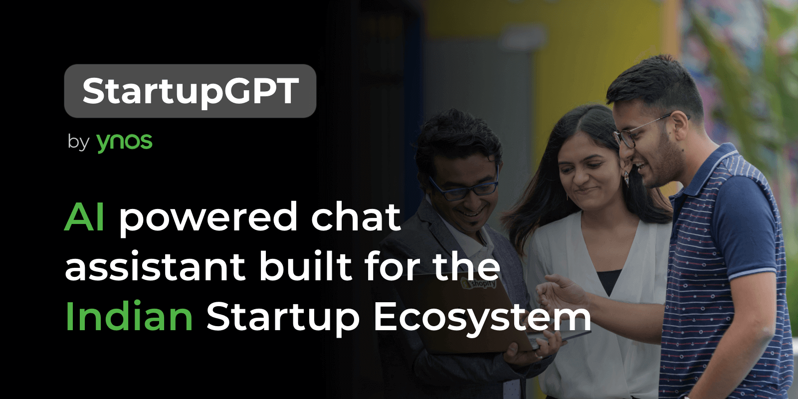 StartupGPT - AI Powered Chat Assistant for Indian Startup Ecosystem | YNOS